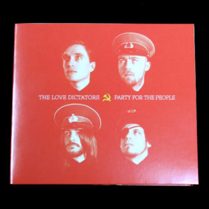 Vorderseite des The Love Dictators Albums "Party for the People"